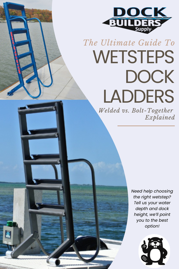 The Ultimate Guide To WETSTEPS DOCK LADDERS (Welded vs. Bolt-Together  Explained)